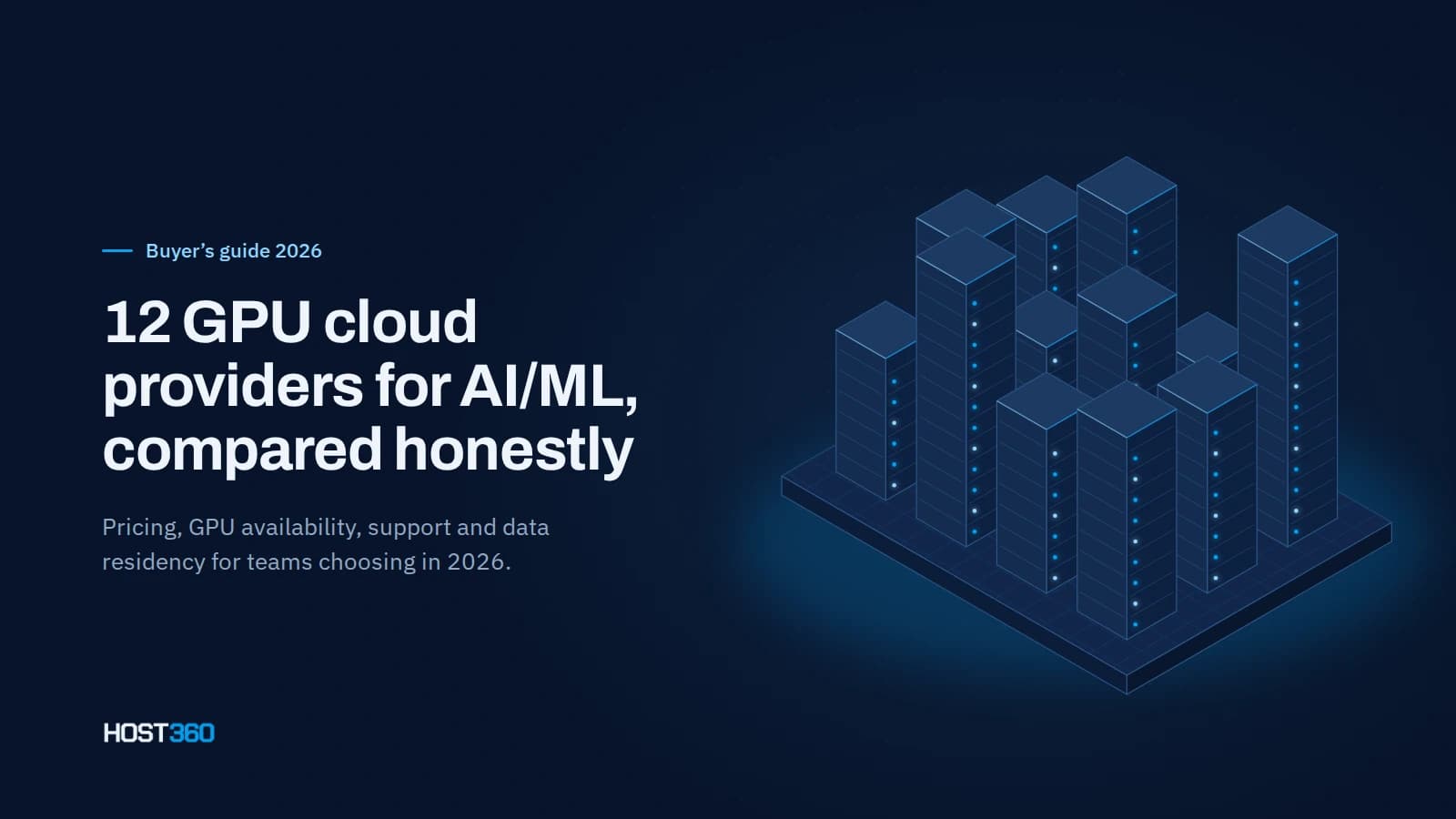 Top 12 GPU Cloud Providers for AI/ML in 2026: An Honest Comparison